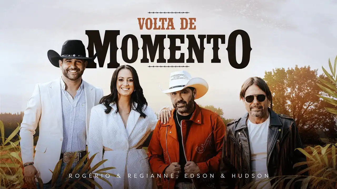 Rogério e Regianne, Edson e Hudson - Volta de Momento