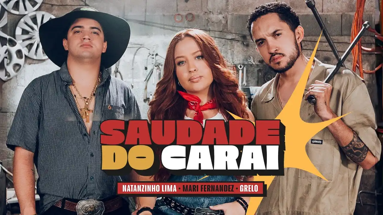 Mari Fernandez, Grelo e Natanzinho Lima - Saudade do Carai
