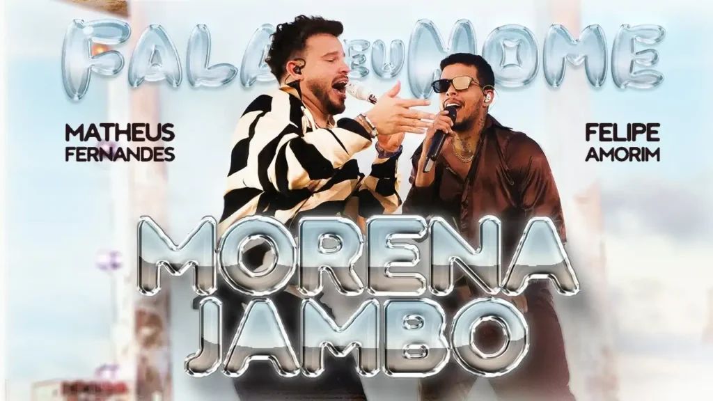Matheus Fernandes e Felipe Amorim - Morena Jambo