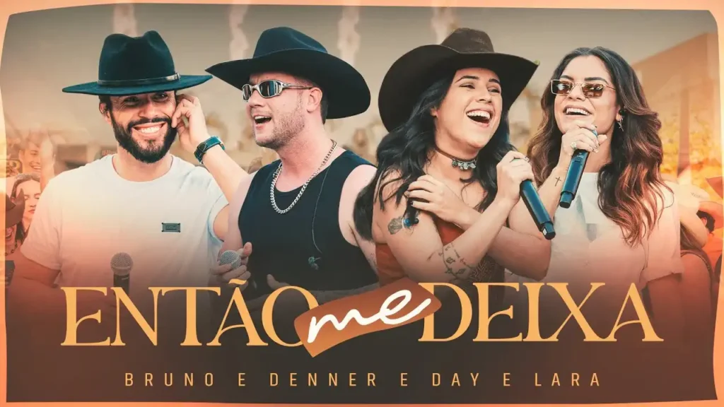 Bruno e Denner, Day e Lara - Então Me Deixa