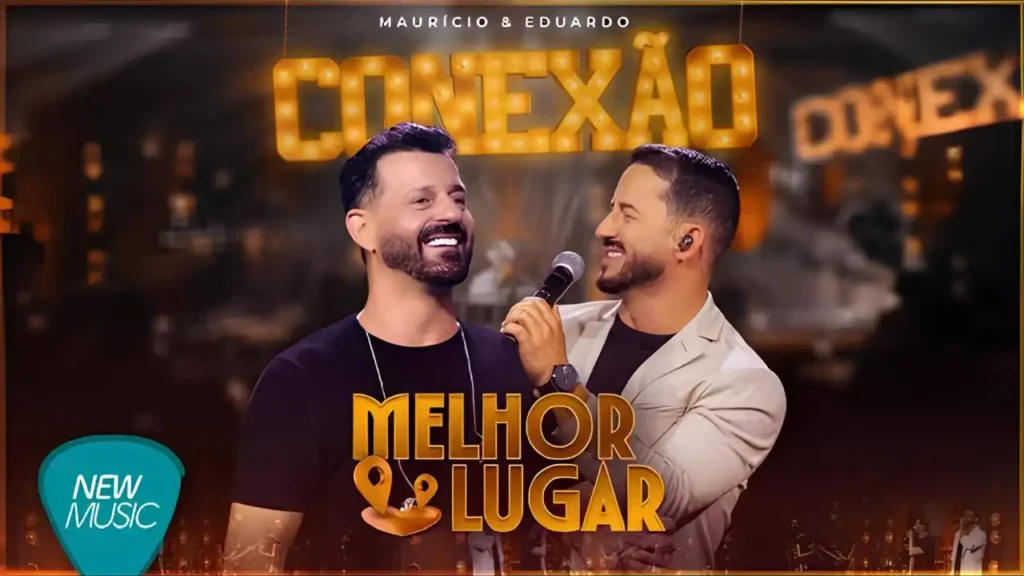 Maurício e Eduardo - Melhor Lugar