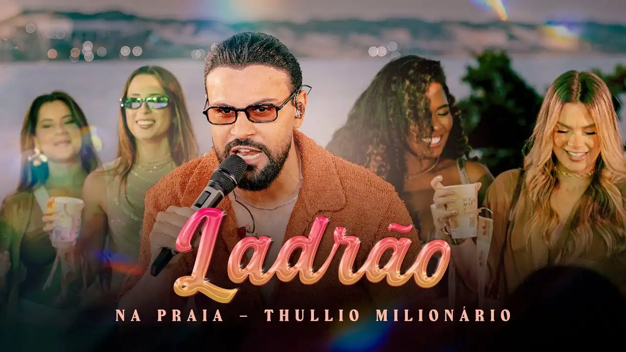 Thullio Milionário - Ladrão (Bora Voltar)