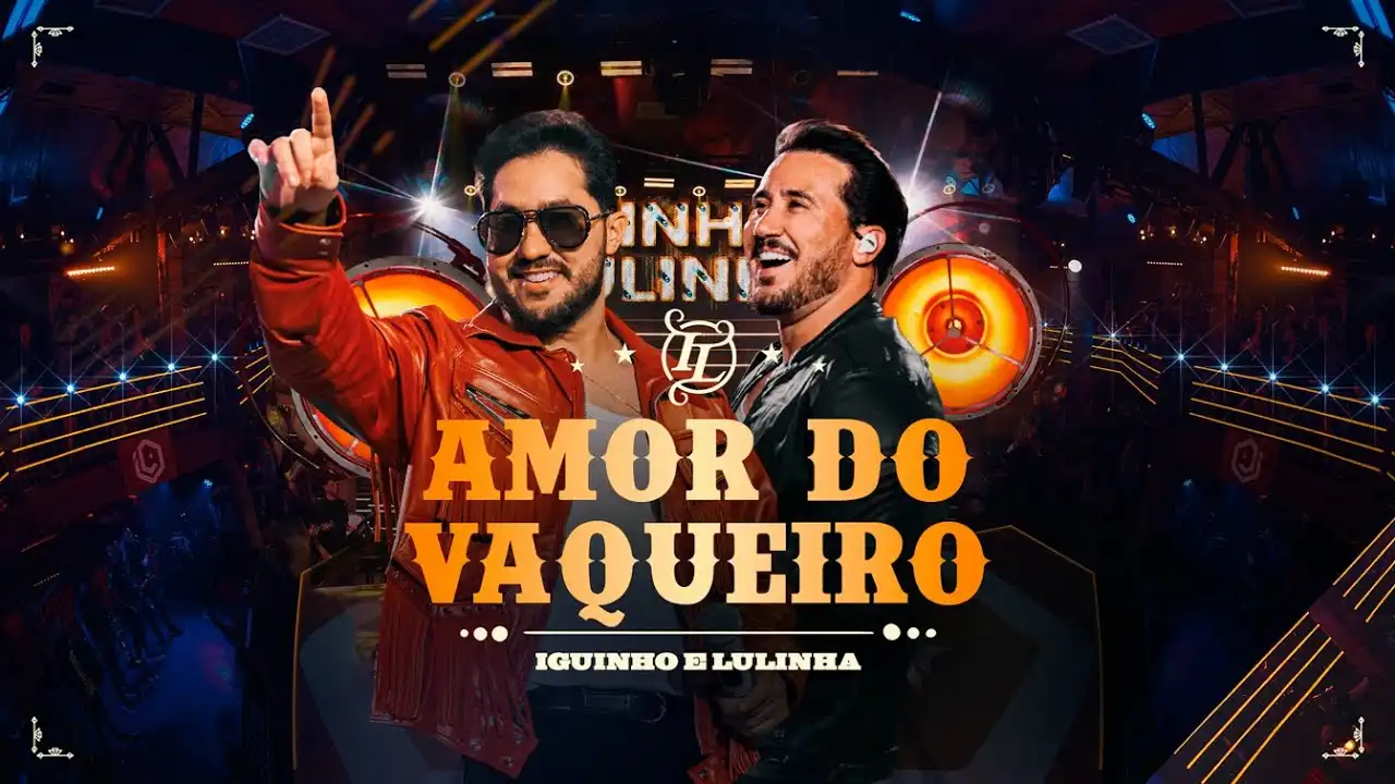 Iguinho e Lulinha - Amor do Vaqueiro