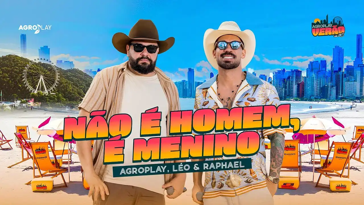 Léo e Raphael - Não É Homem, É Menino