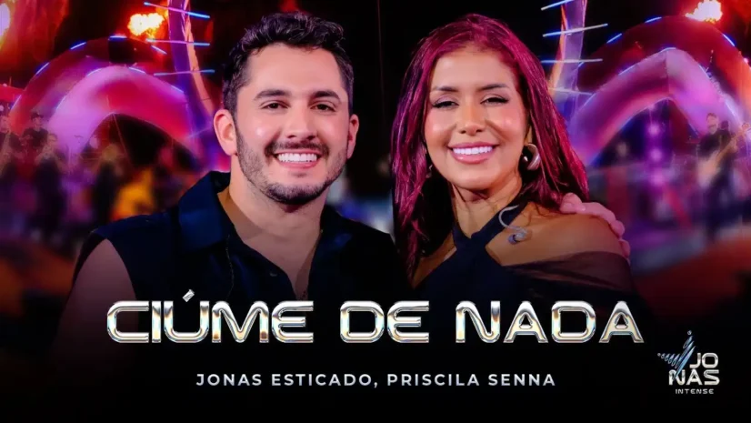 Jonas Esticado e Priscila Senna - Ciúme de Nada