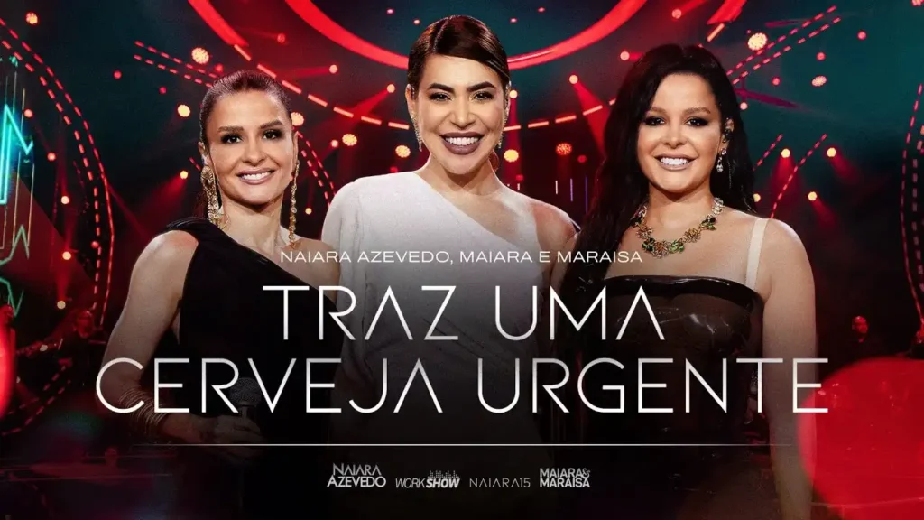 Naiara Azevedo e Maiara e Maraisa - Traz Uma Cerveja Urgente