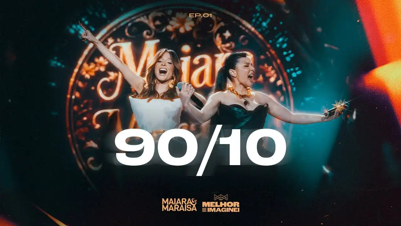 Maiara e Maraisa - 90 10