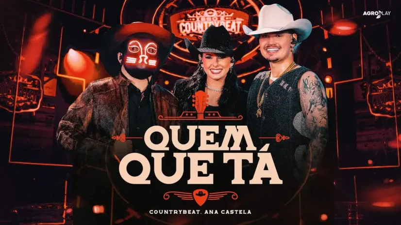 CountryBeat e Ana Castela - Quem Que Tá
